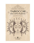 Lo Scarabeo "Tarocchi - Una carta al giorno" - 256 pagine a colori