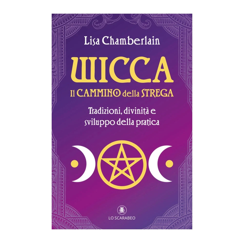 Libro "Wicca - Il cammino della strega" - Tradizioni, divinità e sviluppo della pratica