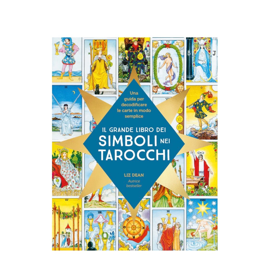 Il grande libro dei simboli nei tarocchi - Una guida per decodificare le carte in modo semplice - Clorophilla Shop