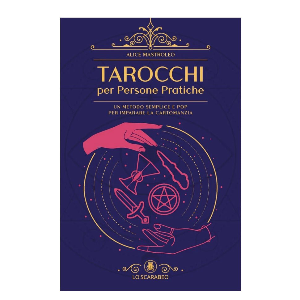 Libro "Tarocchi per Persone Pratiche" - Il mondo dei tarocchi - Clorophilla Shop