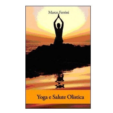 CSB Marco Ferrini - Libro &quot;Yoga e Salute Olistica&quot; - Centro Studi Bhaktivedanta - clorophilla-shop